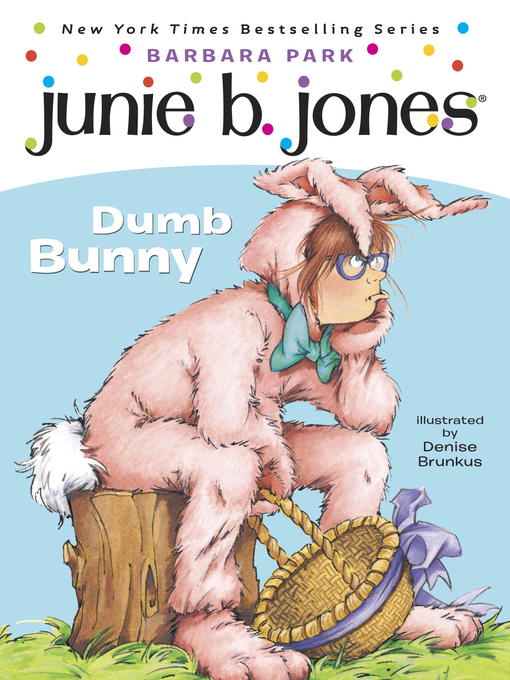 Title details for Dumb Bunny by Barbara Park - Wait list
